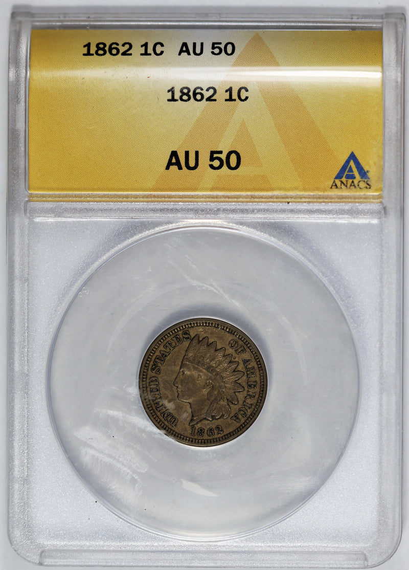 ANACS AU-50 1862 Indian Head Cent - YCRLLCRC